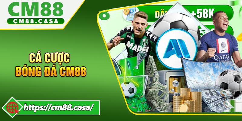 Bí Quyết Cá Cược Bóng Đá CM88 Hiệu Quả Cho Người Chơi