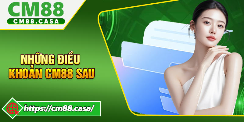Những Điều Khoản CM88 Sau