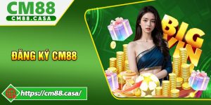Đăng Ký CM88 - Bắt Đầu Trải Nghiệm Cá Cược Hấp Dẫn